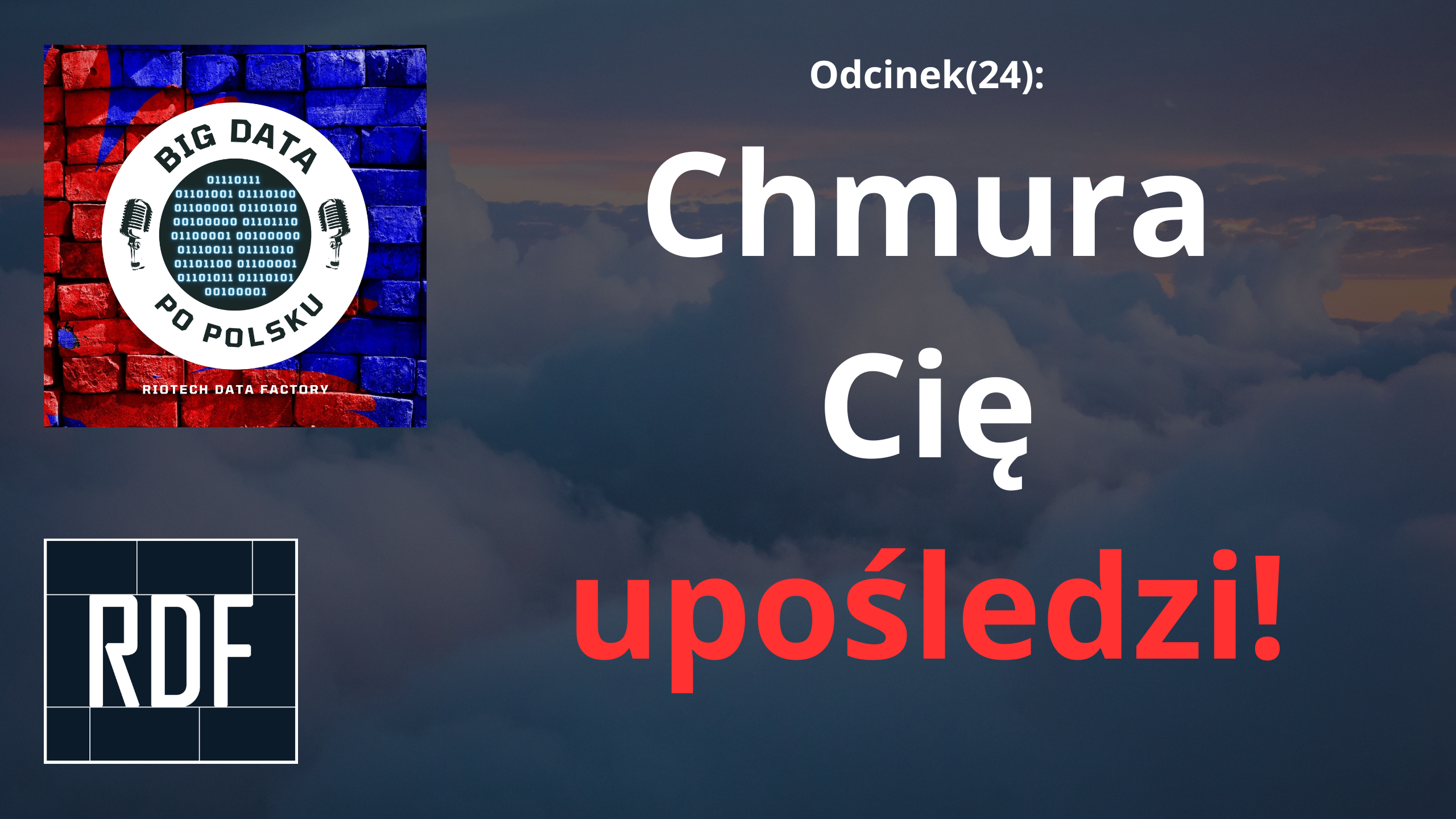 Odcinek(24) – Od czego zacząć naukę Big Data i czemu NIE od chmury?