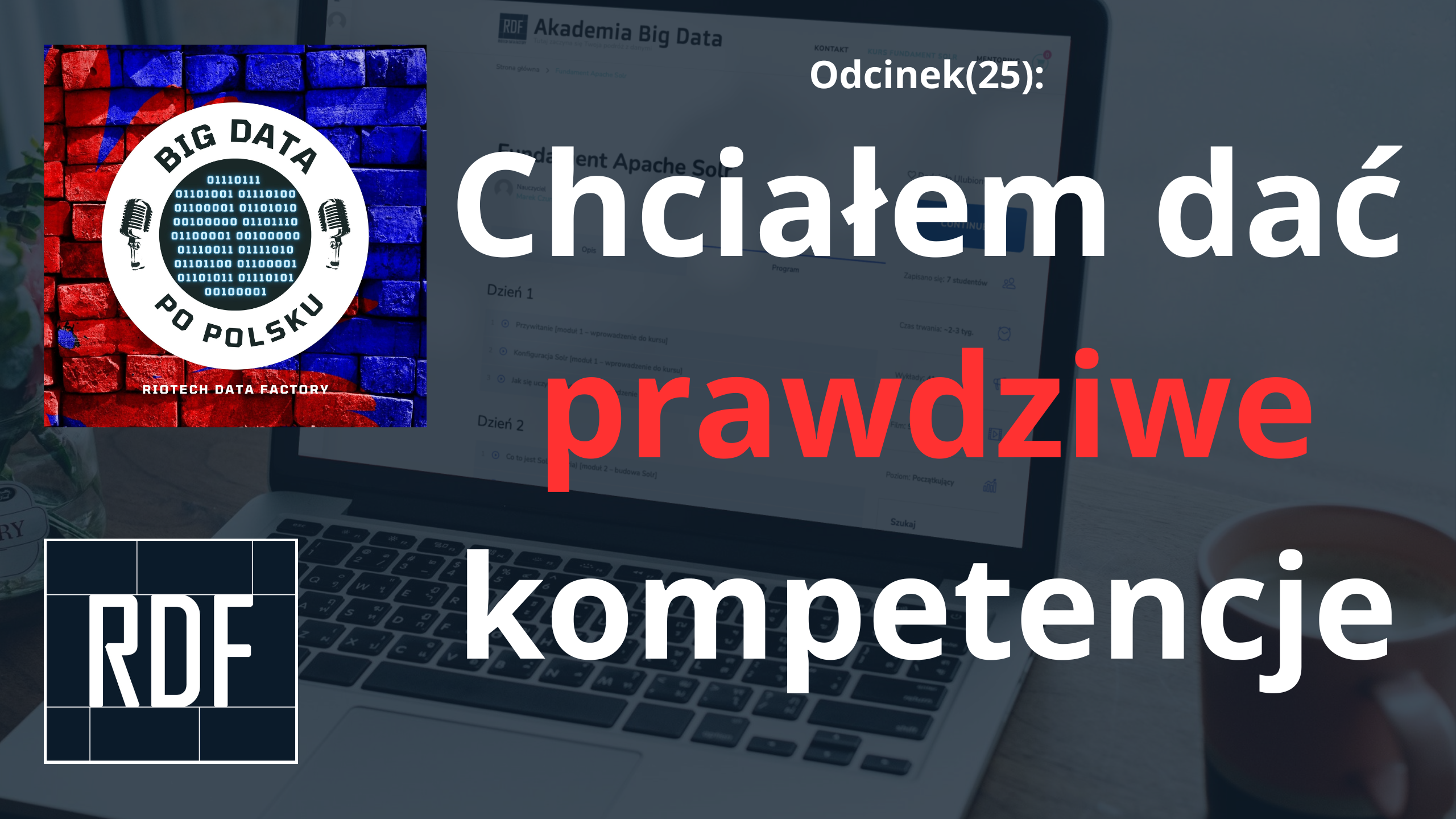 Odcinek(25) – Jak (i dlaczego) zbudowałem pierwszy polski kurs o Solr (kulisy!)