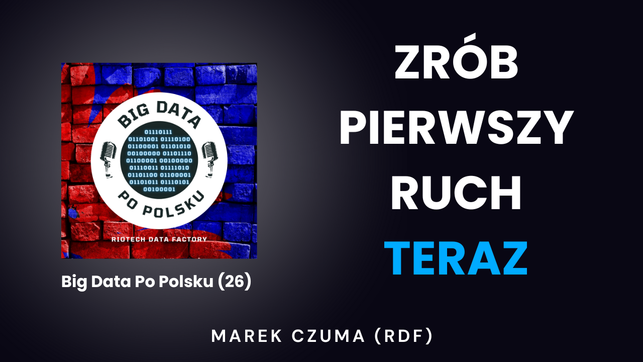 Odcinek(26) – Jedno miejsce, w którym zrozumiesz Big Data? Plany RDF na 2024
