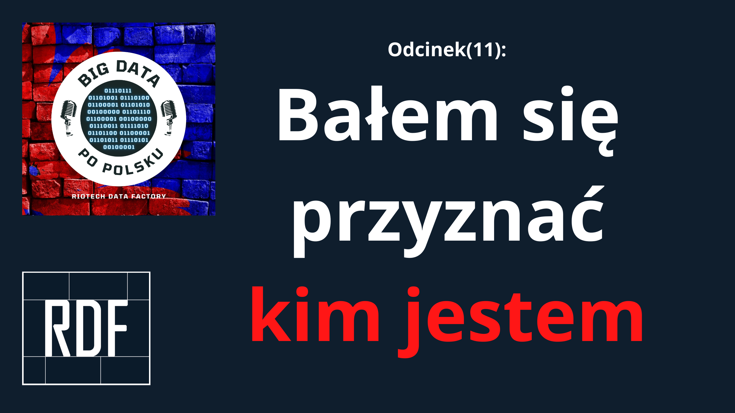 Odcinek(11) – Jak ruszyłem w rynek? Narodziny firmy doradczo-szkoleniowej w branży Big Data cz.2