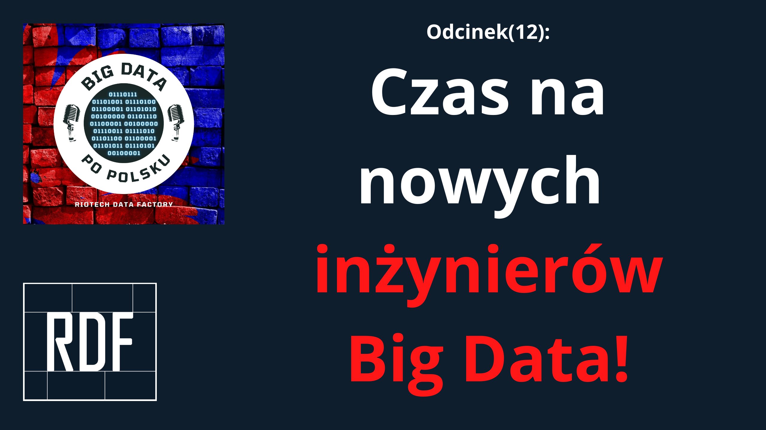 Odcinek(12) – Jaki jest i jak rozwiązać największy problem branży Big Data?